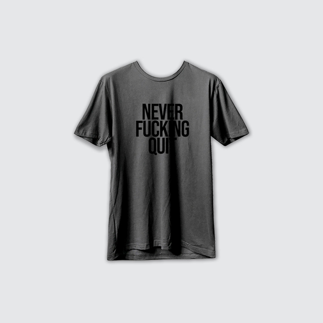 Performance Tee - Never Fucking Quit Mas Grey